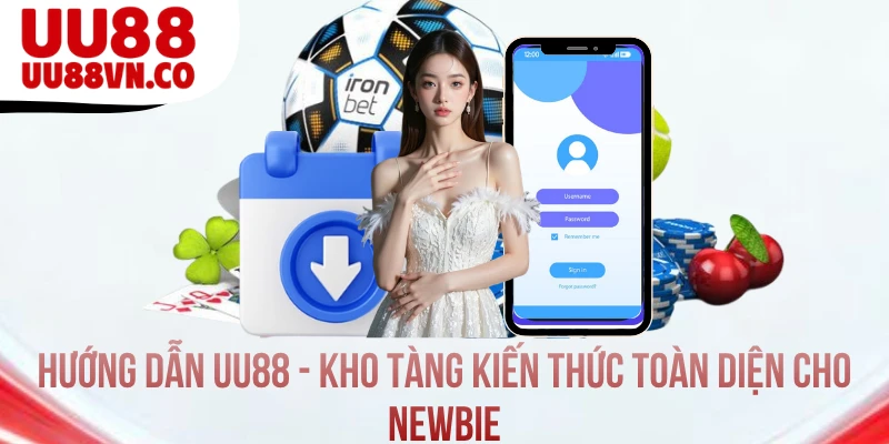 Hướng Dẫn UU88 - Kho Tàng Kiến Thức Toàn Diện Cho Newbie